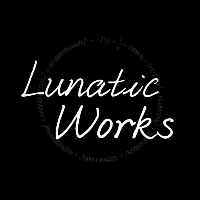 Lunatic Works