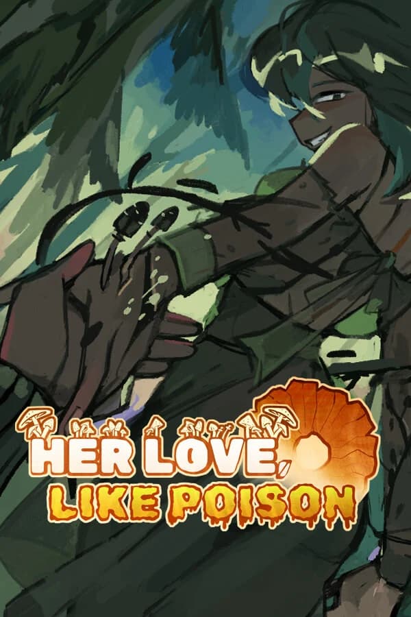 Her Love, Like Poison