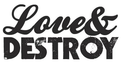 LOVE&DESTROY