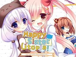 HappySisterUtopia！