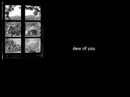dew of you