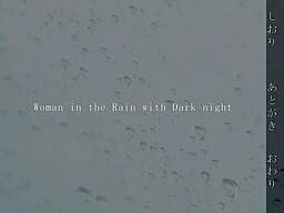 Woman in the Rain with Dark night