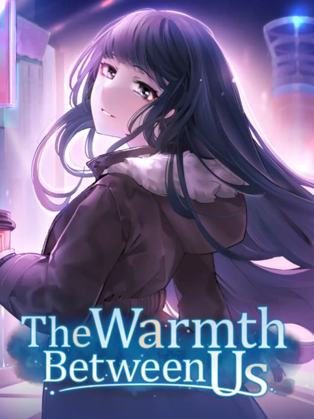 The Warmth Between Us