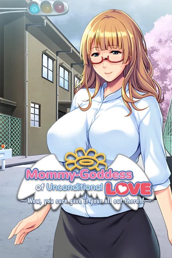Mommy-Goddess of Unconditional Love ~Wow, You Sure Gave It Your All Out There!~
